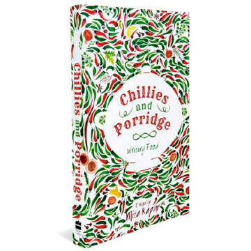 Chillies and Porridge: Food memoir from 23 experts you will relish for sure